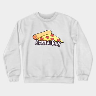 Pizza All Day Crewneck Sweatshirt